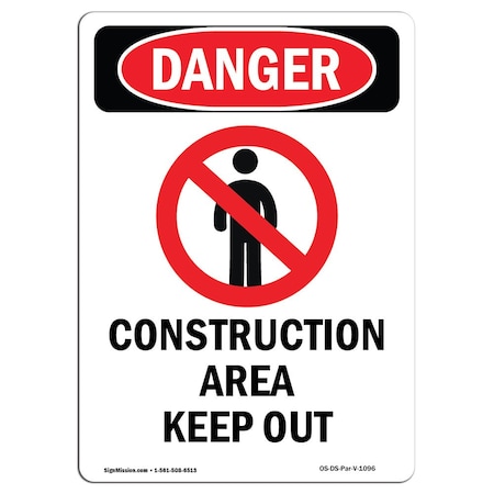 Signmission Safety Sign, OSHA Danger, 24" Height, Rigid Plastic, Construction Area Keep Out, Portrait OS-DS-P-1824-V-1096